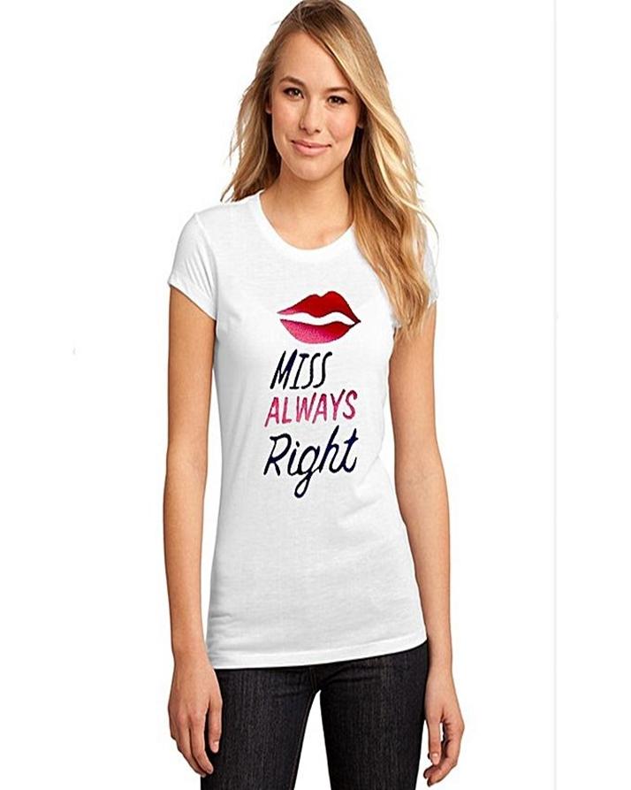 White Miss Always Right Printed T-Shirt For Women