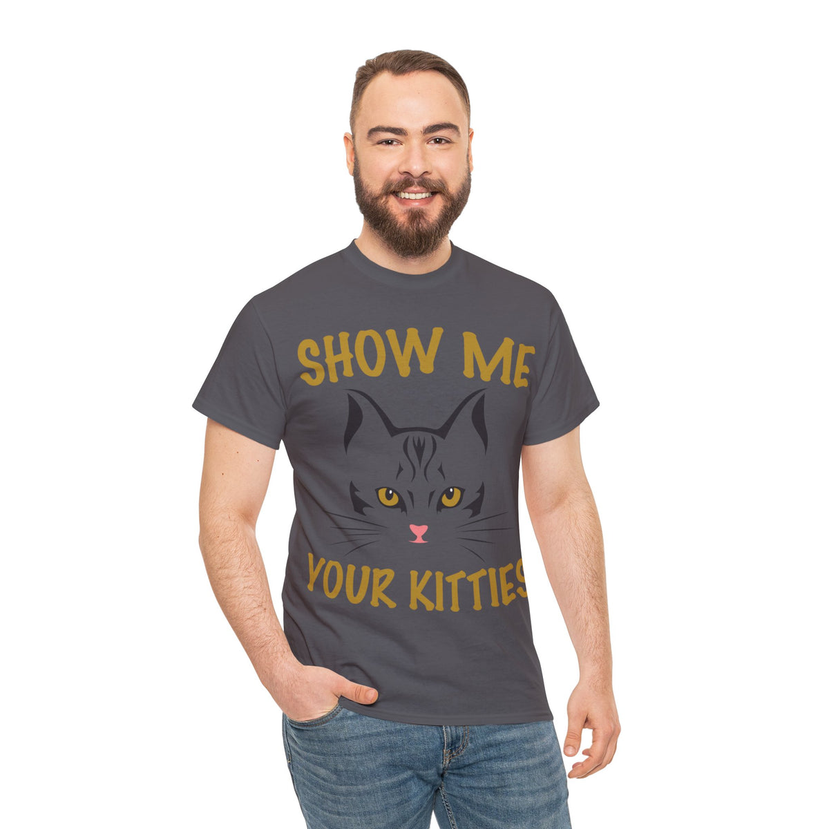 Show Me Your Kitties Printed T-Shirt for Men