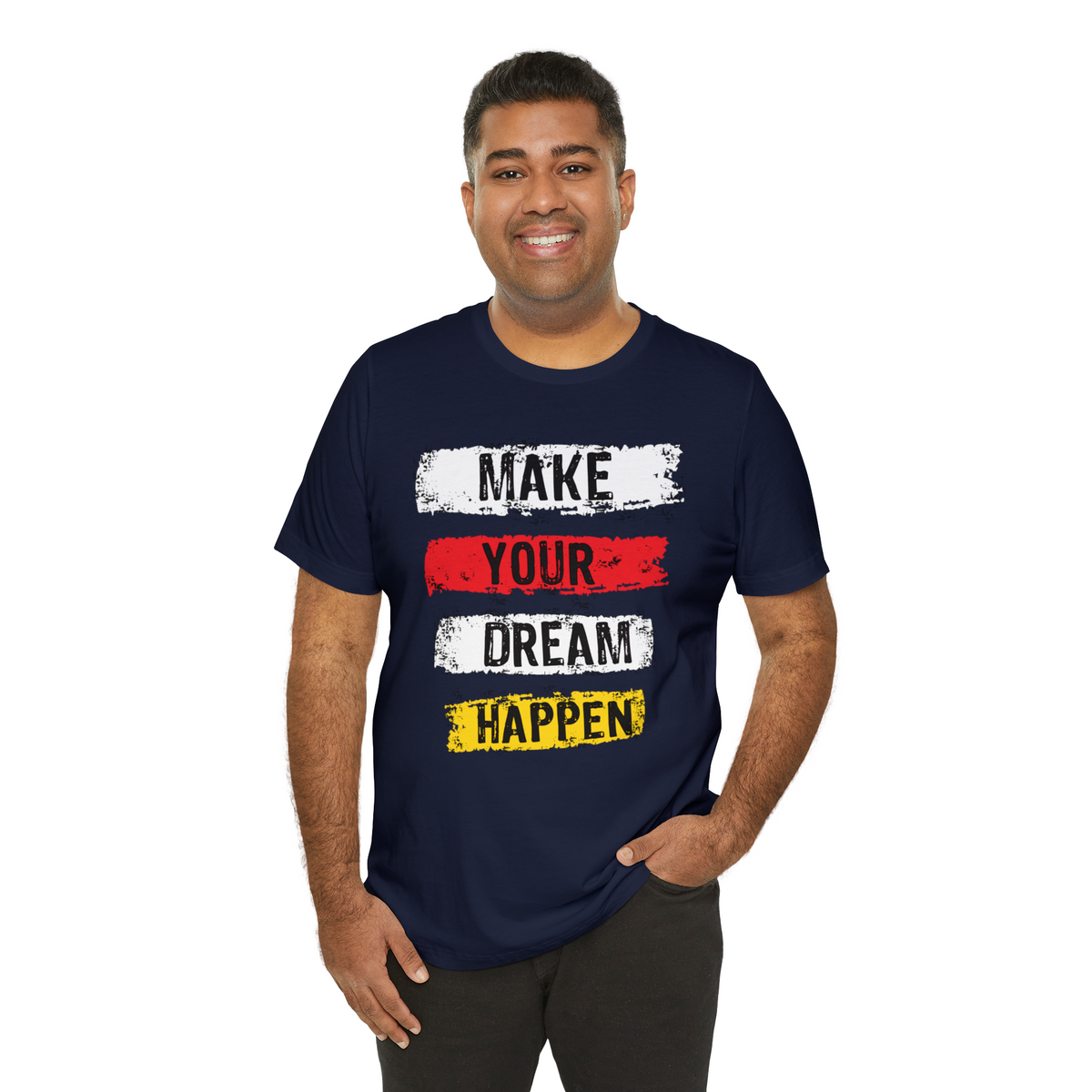 Make Your Dream Happen Printed Graphic T-Shirt for Men