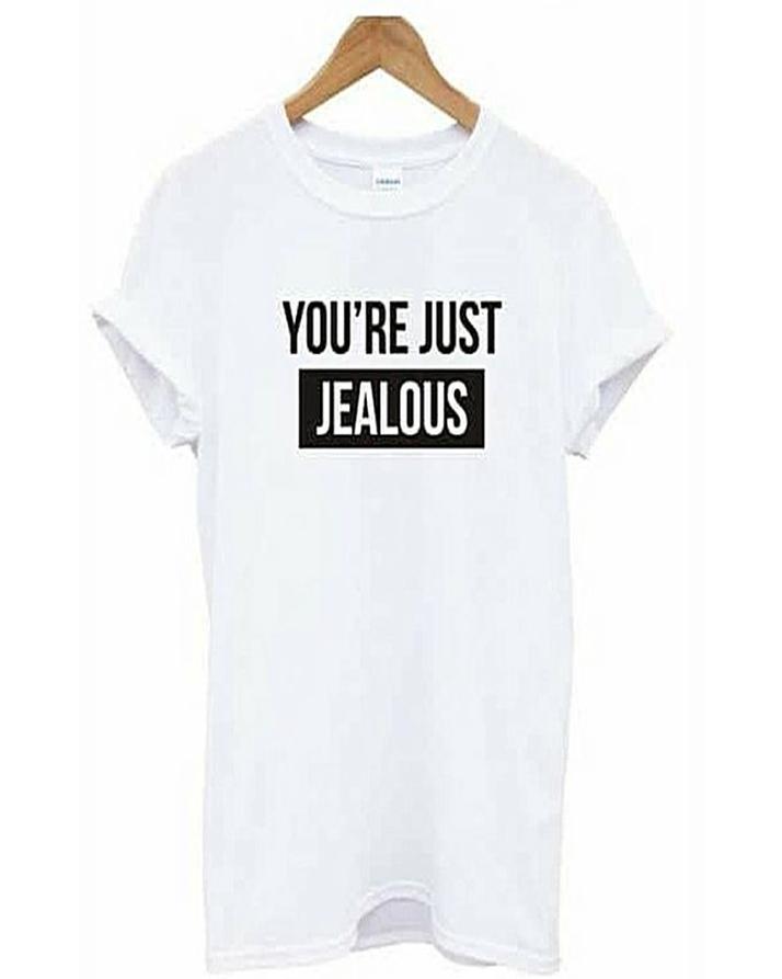 White Your Just Jealous Cotton Printed T-Shirt For Women