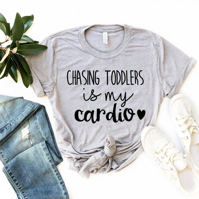 Chasing Toddlers is my Cardio T Shirt Mom Toddlers TShirt - DENIMS - Tops & T - Shirts - 