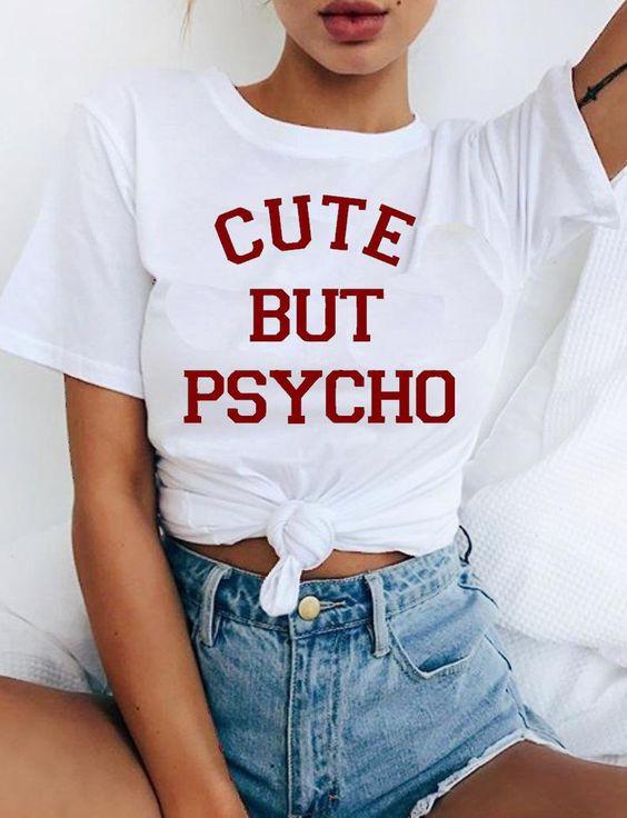 CUTE BUT PSYCHO Letter Printed T - Shirt For Elegant Women - DENIMS - Tops & T - Shirts - 