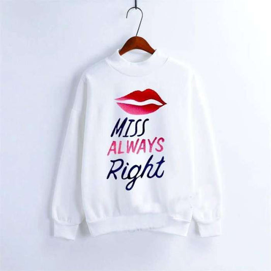 white miss always right sweatshirt for women