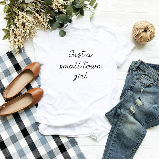 Just a small town girl tshirt ladies tees graphic funny ladies graphic tees - DENIMS - Tops & T - Shirts - 