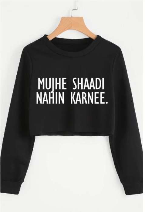 Mujhe Shadi Nahin Karnee Printed Crop Sweatshirt For Women - DENIMS - Hoodies & Sweatshirts - 