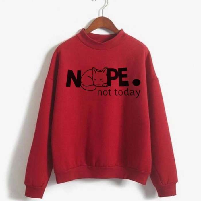 Nope Not Today Design Full Fleece Sweat Shirt Excellent Quality - DENIMS - Hoodies & Sweatshirts - 