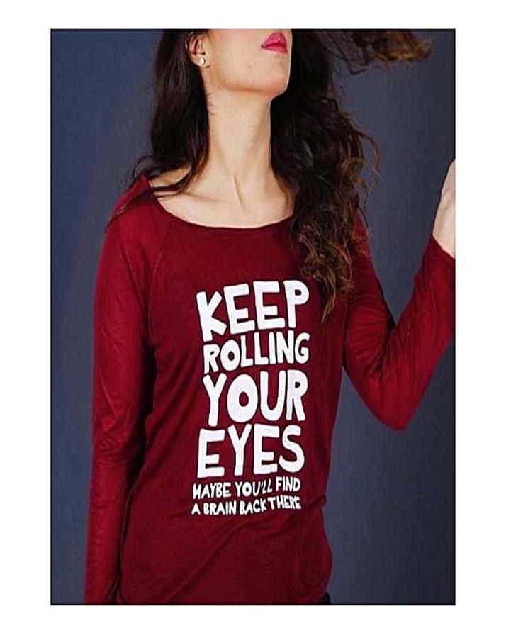 Red Keep Rolling Your Eyes May Be U Fine Brain There Cotton Printed T - Shirt - DENIMS - Tops & T - Shirts - 
