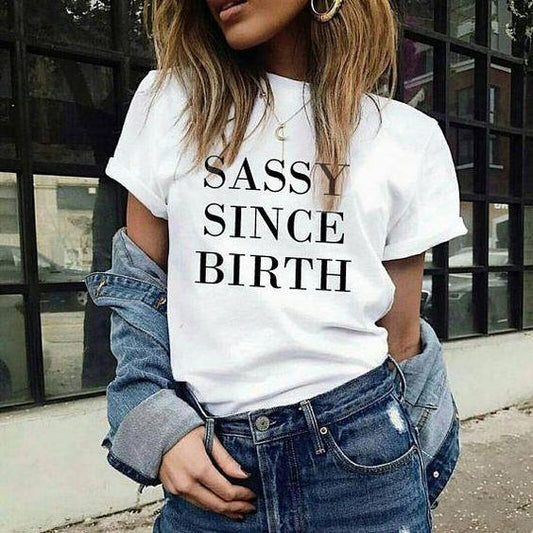 Sassy Since Birth T - Shirt For Elegant Women - DENIMS - Tops & T - Shirts - 